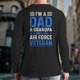 I’m A Dad Grandpa Air Force Veteran Distressed Long Sleeve T-Shirt Back Print