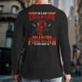 I'm Dad Grandpa Retired Firefighter Nothing Scares Me Long Sleeve T-Shirt Back Print