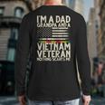 I'm A Dad Grandpa And A Vietnam Veteran Nothing Scares Me Long Sleeve T-Shirt Back Print