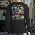 I'm A Dad Papa And Veteran Retro Dad Papa Grandpa Long Sleeve T-Shirt Back Print I'm A Dad Papa And Veteran Retro Dad Papa Grandpa Long Sleeve T-Shirt Back Print