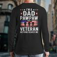 I'm A Dad Pawpaw And A Veteran Shirt Men Grandpa Fathers Day Long Sleeve T-Shirt Back Print