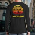I'm Going Outside If Asked I'm Outstanding Dad Joke Long Sleeve T-Shirt Back Print