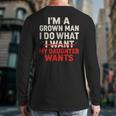 I'm a Grown Man I Do What My Daughter Wants Dad Long Sleeve T-Shirt Back Print