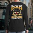 I'm A Super Proud Dad Of A 2025 Master's Degree Graduate Long Sleeve T-Shirt Back Print