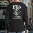 I'm A Viking Dad I Fear Odin And My Wife Viking Long Sleeve T-Shirt Back Print