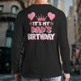 It's My Dad's Birthday Celebration Small Long Sleeve T-Shirt Back Print It's My Dad's Birthday Celebration Small Long Sleeve T-Shirt Back Print