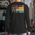 It's Me Hi I'm The Dad It's Me Dad Father's Day Retro Long Sleeve T-Shirt Back Print