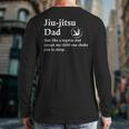Jiu Jitsu Dad BJJ Definition Long Sleeve T-Shirt Back Print