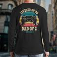 I Leveled Up To Dad Of 2 2026 Promoted To Dad Of Two Kids Long Sleeve T-Shirt Back Print