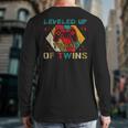 Leveled Up To Dad Of Twins Video Gamer Gaming Long Sleeve T-Shirt Back Print