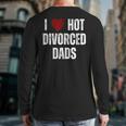 I Love Hot Divorced Dads Red Hearts Long Sleeve T-Shirt Back Print