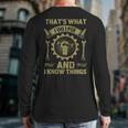 Men Dad That's What I Do I Fix Stuff And I Know Things Long Sleeve T-Shirt Back Print Men Dad That's What I Do I Fix Stuff And I Know Things Long Sleeve T-Shirt Back Print