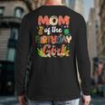 Mom And Dad Birthday Girl Matching Family Party Decorations Long Sleeve T-Shirt Back Print