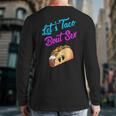 Mom Dad Let's Taco Bout Sex Gender Reveal Party Long Sleeve T-Shirt Back Print