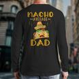 Nacho Average Dad Tee Mexican Fiesta Cinco De Mayo Long Sleeve T-Shirt Back Print Nacho Average Dad Tee Mexican Fiesta Cinco De Mayo Long Sleeve T-Shirt Back Print