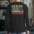 Nerdy Dads Build Character Retro Fathers Day Daddy Papa Men Long Sleeve T-Shirt Back Print