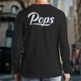 New Grandpa For Dad Called Pops Long Sleeve T-Shirt Back Print
