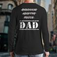 Not Biological Adoptive Foster But Dad T-Shirt For Fathers Long Sleeve T-Shirt Back Print