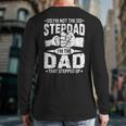 Not The Stepdad Dad That Stepped Up Fathers Day 2025 Long Sleeve T-Shirt Back Print