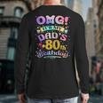 OMG It's My Dad's 80th Birthday Happy 80 Years Old Long Sleeve T-Shirt Back Print