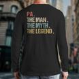 Pa The Man Myth Legend Shirt Father Dad Long Sleeve T-Shirt Back Print