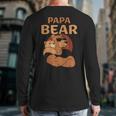 Papa Bear Bears Animal Pun Lover Dad Father Daddy Father's Long Sleeve T-Shirt Back Print