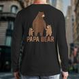 Papa Bear Dad Two Cubs Daddy Bear 2 Kids Father's Day Long Sleeve T-Shirt Back Print Papa Bear Dad Two Cubs Daddy Bear 2 Kids Father's Day Long Sleeve T-Shirt Back Print