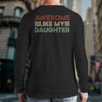 Parents' Day Quote Awesome Like My Daughter Cool Dad Long Sleeve T-Shirt Back Print
