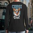 Pembroke Welsh Corgi Corgi Dad Long Sleeve T-Shirt Back Print Pembroke Welsh Corgi Corgi Dad Long Sleeve T-Shirt Back Print