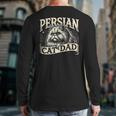 Persian Cat Dad Persian Cats Persian Cat Lover Long Sleeve T-Shirt Back Print Persian Cat Dad Persian Cats Persian Cat Lover Long Sleeve T-Shirt Back Print