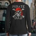 Pirate Dad Shirt Jolly Roger Crossbones Skull Halloween Long Sleeve T-Shirt Back Print