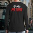 Pit Crew Family Racing Birthday Race Car For Dad Mom Kids Long Sleeve T-Shirt Back Print