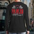 Pit Crew Race Car Racing Dad Family Birthday Party Long Sleeve T-Shirt Back Print