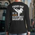 Proud Dad Of A Belt Daughter Long Sleeve T-Shirt Back Print Proud Dad Of A Belt Daughter Long Sleeve T-Shirt Back Print