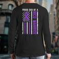 Proud NICU Dad Of NICU Warrior Micro Preemie Baby Father Long Sleeve T-Shirt Back Print