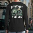 My Retirement Vehicle Riding Lawn Mower Retro Dad Long Sleeve T-Shirt Back Print