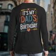 Retro It's My Dad's Birthday Boho Nostalgia Women Kid Long Sleeve T-Shirt Back Print