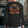 Retro Poodle Dad Dog Owner Pet Poodle Father Long Sleeve T-Shirt Back Print Retro Poodle Dad Dog Owner Pet Poodle Father Long Sleeve T-Shirt Back Print