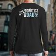 Robotics Dad Of A Robotics Engineer Dad Robotics Father Long Sleeve T-Shirt Back Print Robotics Dad Of A Robotics Engineer Dad Robotics Father Long Sleeve T-Shirt Back Print