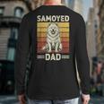 Samoyed Dad Long Sleeve T-Shirt Back Print Samoyed Dad Long Sleeve T-Shirt Back Print
