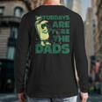 Saturdays Are Fore The Dads Golf Long Sleeve T-Shirt Back Print Saturdays Are Fore The Dads Golf Long Sleeve T-Shirt Back Print