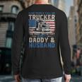 Semi Truck Driver Trucker Daddy Husband US American Flag Long Sleeve T-Shirt Back Print
