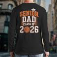 Senior Dad Class Of 2026 Graduate Basketball Graduation 2026 Long Sleeve T-Shirt Back Print