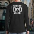 Senior Wrestling Dad 2026 Senior Dad Class Of 2026 Long Sleeve T-Shirt Back Print