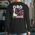 Silly Dad Goose Dad 1st Birthday Family Matching Party Long Sleeve T-Shirt Back Print