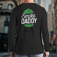 Smoke Daddy Green Egg Pitmaster Dad Tshirt BBQ Grill Long Sleeve T-Shirt Back Print