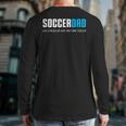 Soccer Dad Cute Long Sleeve T-Shirt Back Print Soccer Dad Cute Long Sleeve T-Shirt Back Print