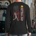 Softball Dad US Flag For Dad Men Patriotic Fathers Day Long Sleeve T-Shirt Back Print
