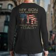 My Son Has Your Back Marine Dad Camouflage Long Sleeve T-Shirt Back Print