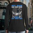 My Son Has Your Back Proud Air Force Dad Military Father Long Sleeve T-Shirt Back Print